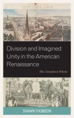 Division and Imagined Unity in the American Renaissance