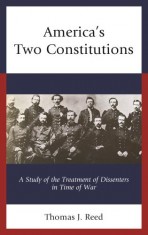 America’s Two Constitutions: A Study of the Treatment of Dissenters in Time of War